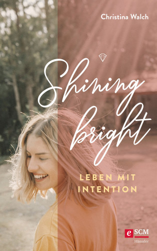 Christina Walch: Shining bright