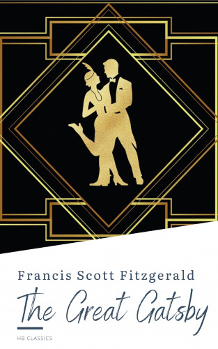 Francis Scott Fitzgerald, HB Classics: The Great Gatsby by F. Scott Fitzgerald