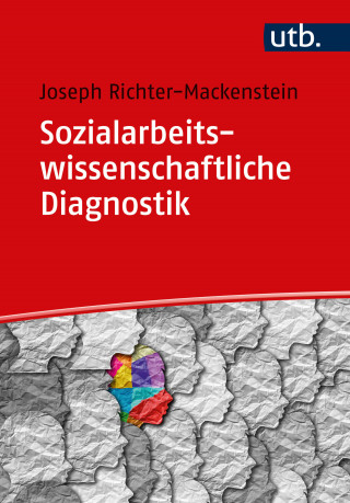 Joseph Richter-Mackenstein: Sozialarbeitswissenschaftliche Diagnostik