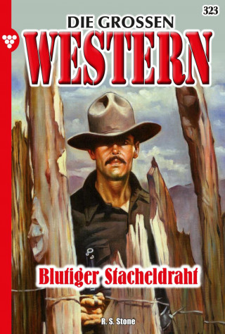 R. S. Stone: Blutiger Stacheldraht