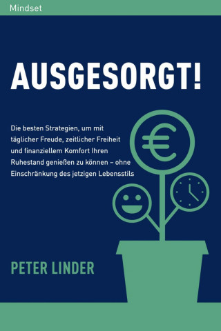 Peter J. Linder: Ausgesorgt!