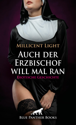 Millicent Light: Auch der Erzbischof will mal ran | Erotische Geschichte