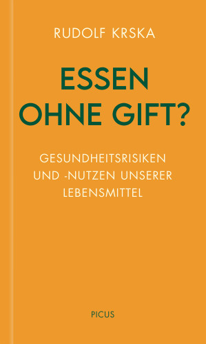 Rudolf Krska: Essen ohne Gift?