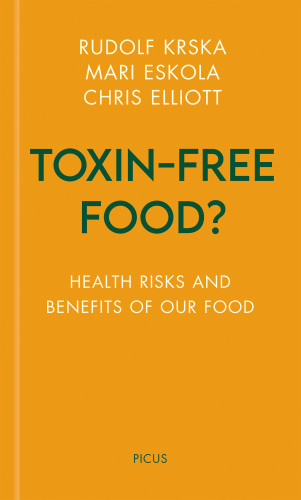 Rudolf Krska: Toxin-free Food?