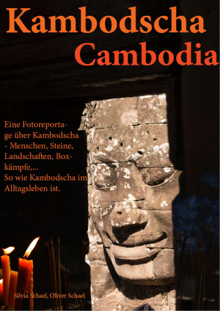 Oliver Schael, Silvia Schael: Kambodscha