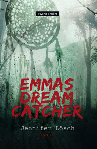Jennifer Lösch: Emmas Dreamcatcher