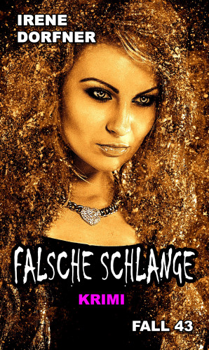 Irene Dorfner: Falsche Schlange