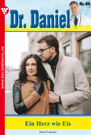 Marie Francoise: Dr. Daniel 44 – Arztroman