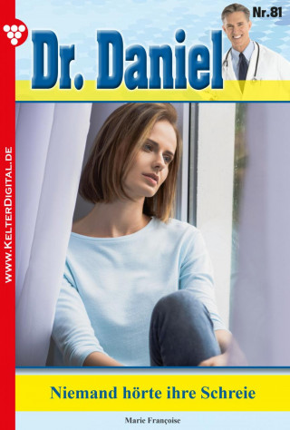 Marie Francoise: Dr. Daniel 81 – Arztroman