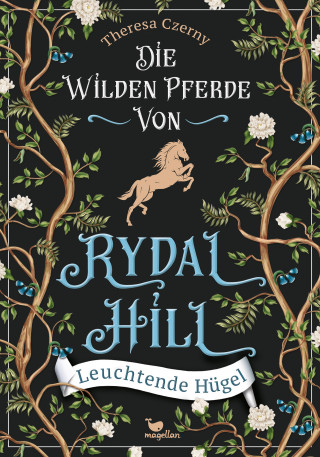 Theresa Czerny: Die wilden Pferde von Rydal Hill - Leuchtende Hügel