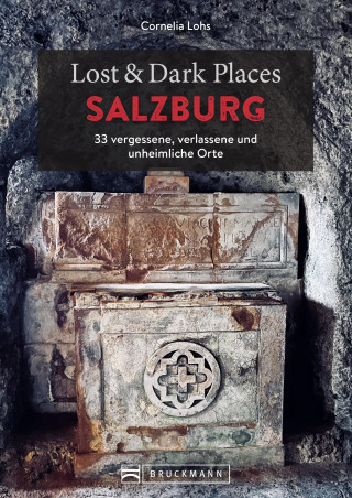 Cornelia Lohs: Lost & Dark Places Salzburg