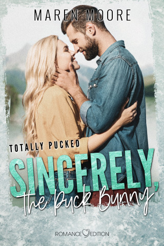 Maren Moore: Sincerely, the Puck Bunny