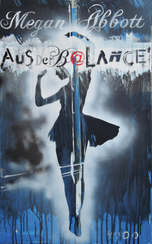 Megan Abbott: Aus der Balance