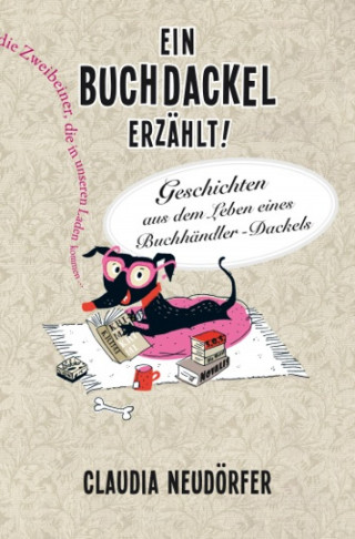 Claudia Neudörfer: Ein Buchdackel erzählt!