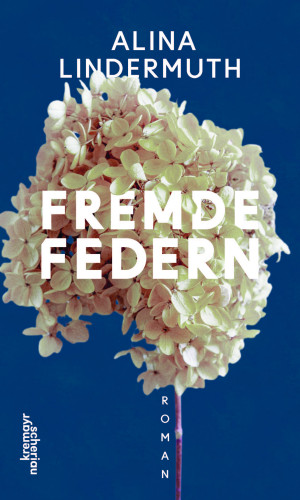 Alina Lindermuth: Fremde Federn