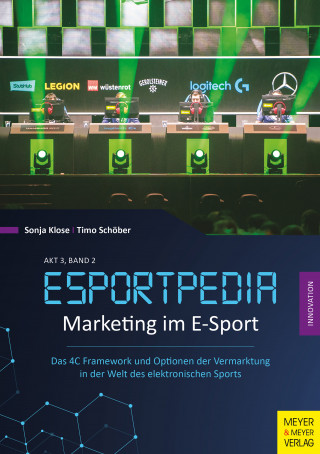 Sonja Klose, Timo Schöber: Marketing im E-Sport