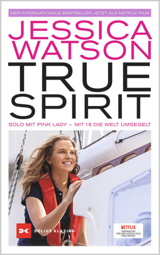 Jessica Watson: True Spirit