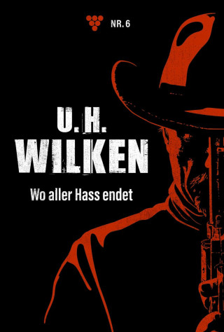 U.H. Wilken: Wo aller Hass endet