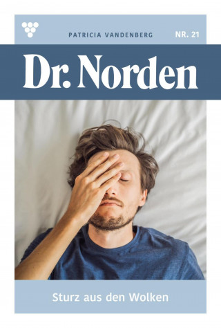 Patricia Vandenberg: Sturz aus den Wolken