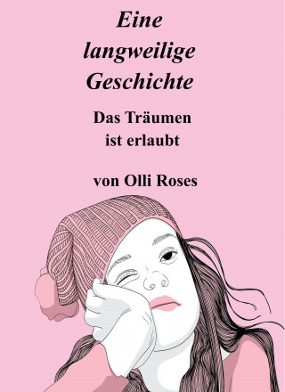 Olli Roses: Eine langweilige Geschichte