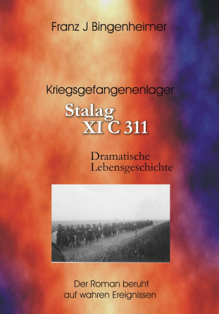 Franz Bingenheimer: Stalag XI C 311