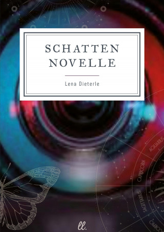 Lena Dieterle: Schattennovelle