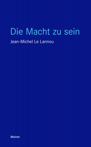 Jean-Michel Le Lannou: Die Macht zu sein