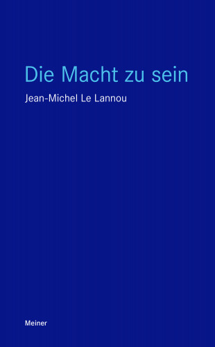 Jean-Michel Le Lannou: Die Macht zu sein