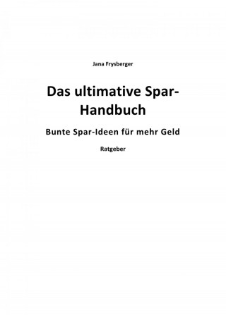 Jana Freysberger: Das ultimative Spar-Handbuch