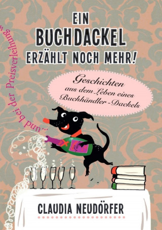 Claudia Neudörfer: Ein Buchdackel erzählt noch mehr!