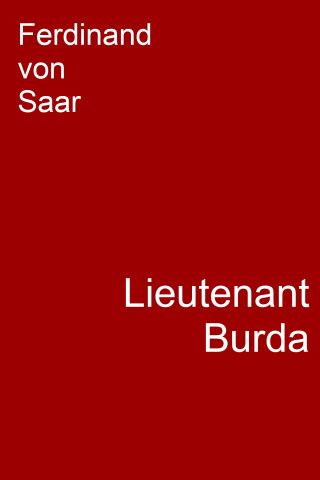 Ferdinand von Saar: Lieutenant Burda
