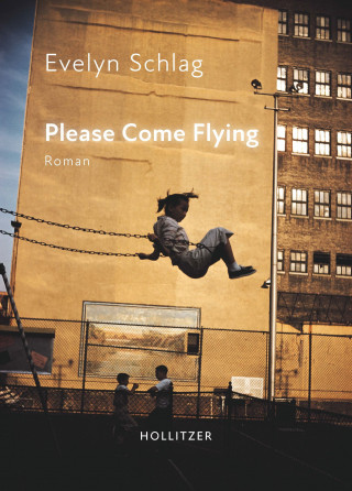 Evelyn Schlag: Please Come Flying