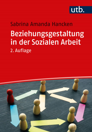 Sabrina Amanda Hancken: Beziehungsgestaltung in der Sozialen Arbeit