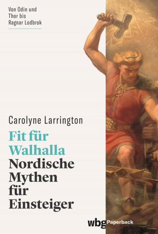 Carolyne Larrington: Fit für Walhalla