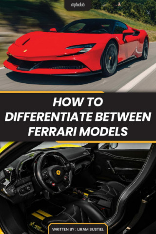 Liram Sustiel: How To Differentiate Between Ferrari Models