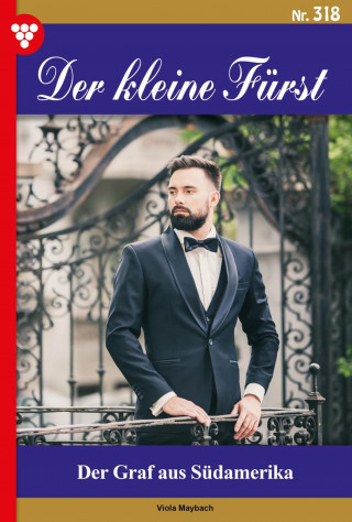 Viola Maybach: Der Graf aus Südamerika