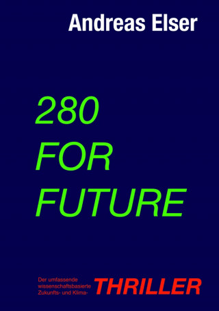 Andreas Elser: 280 For Future