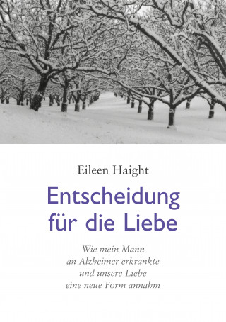 Eileen Haight: Entscheidung für die Liebe