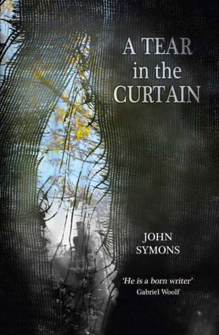 John Symons: A Tear in the Curtain