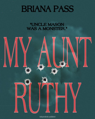 Briana Pass: My Aunt Ruthy