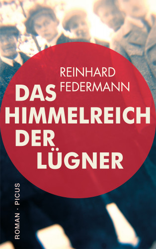 Reinhard Federmann: Das Himmelreich der Lügner