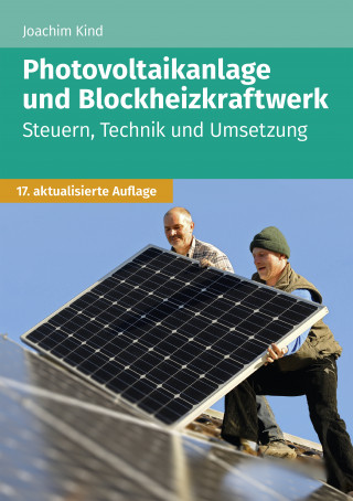Joachim Kind: Photovoltaikanlage und Blockheizkraftwerk