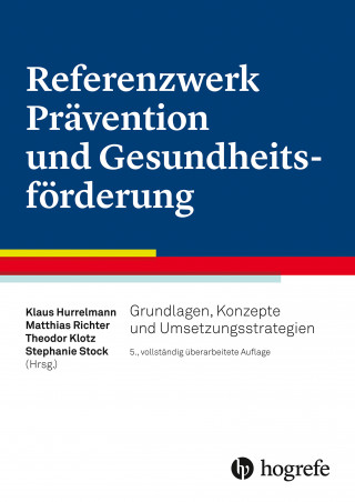 Klaus Hurrelmann: Referenzwerk Prävention und Gesundheitsförderung