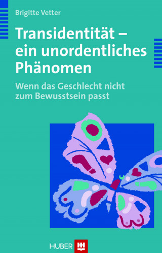 Brigitte Vetter: Transidentität - ein unordentliches Phänomen