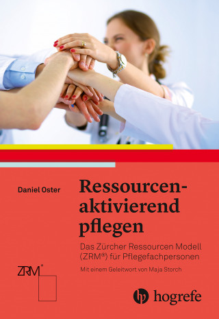 Daniel Oster: Ressourcenaktivierend pflegen