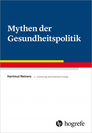 Hartmut Reiners: Mythen der Gesundheitspolitik