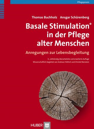Thomas Buchholz, Ansgar Schürenberg: Basale Stimulation® in der Pflege alter Menschen