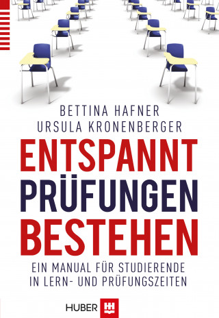 Bettina Hafner, Ursula Kronenberger: Entspannt Prüfungen bestehen