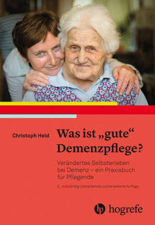Christoph Held: Was ist "gute" Demenzpflege?