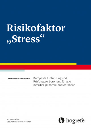 Lotte Horstmeier: Risikofaktor "Stress"